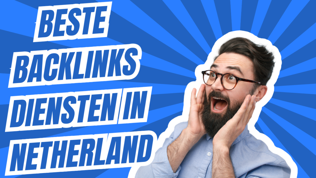 Beste backlinks diensten in Netherland