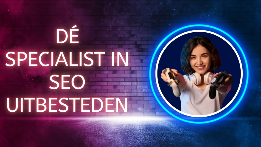 Dé specialist in SEO uitbesteden