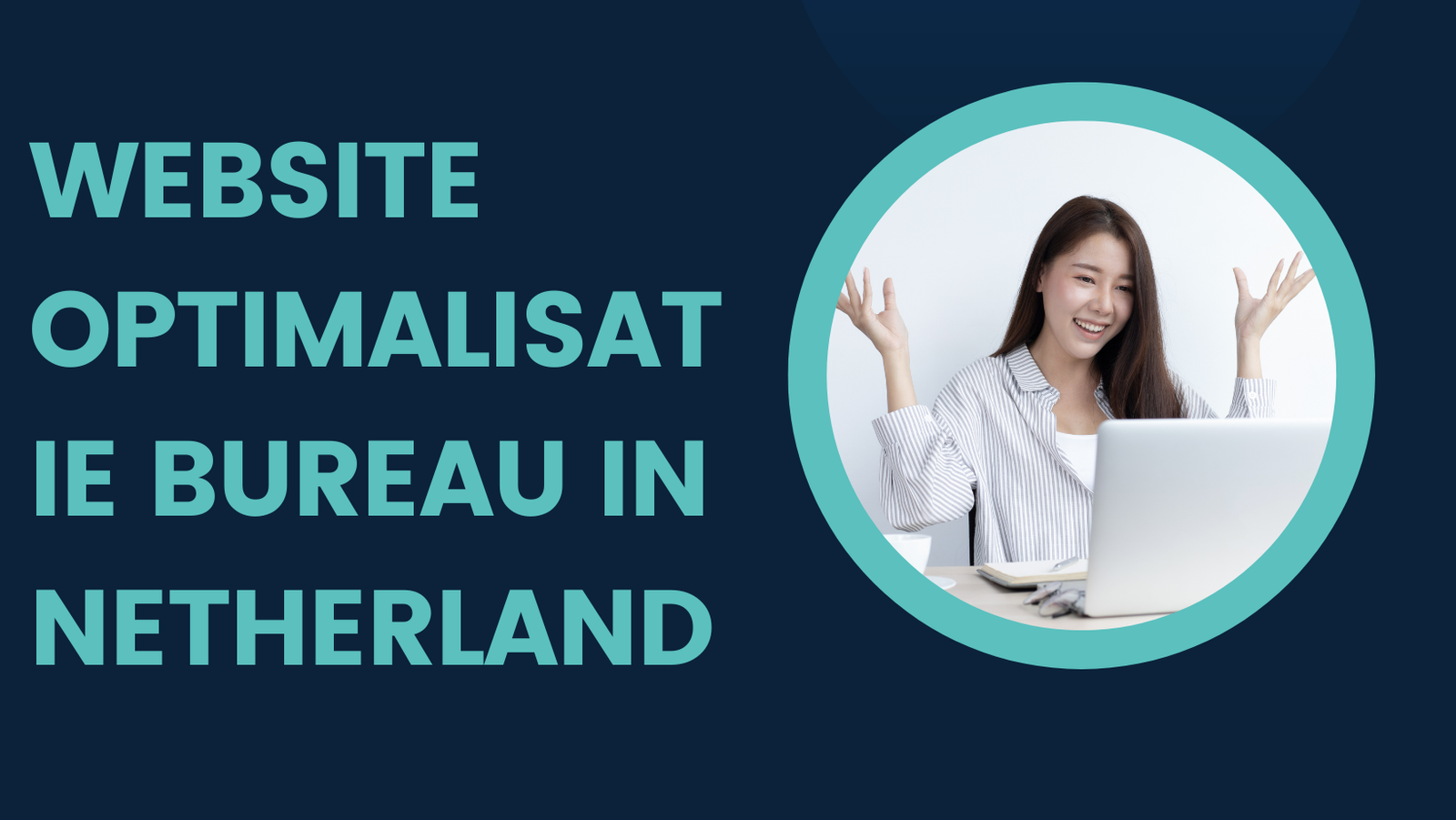 Website optimalisatie bureau in Netherland