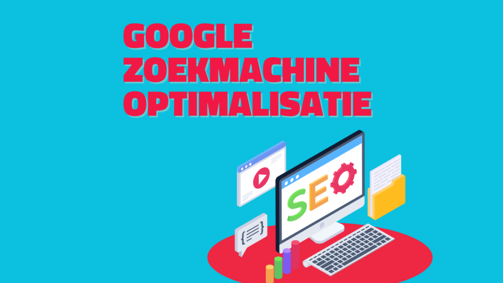 Google zoekmachineoptimalisatie