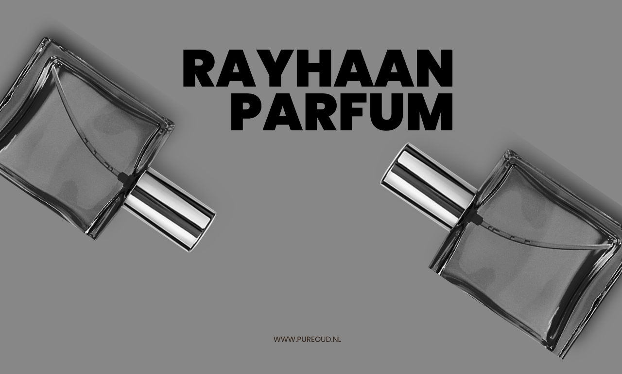Rayhaan Parfum Ervaren: Luxe Geuren Online Kopen via de Beste Website
