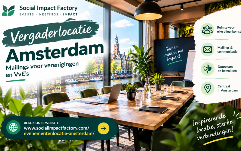 Vergaderlocatie Amsterdam voor verenigingen en VvE’s: zo maakt u van iedere mailing een hogere opkomst