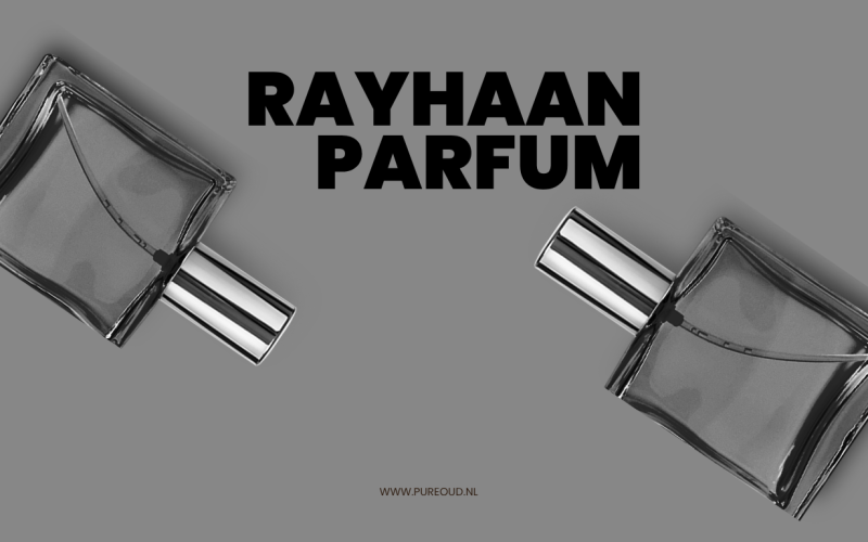 Rayhaan Parfum Ervaren: Luxe Geuren Online Kopen via de Beste Website