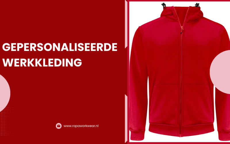Gepersonaliseerde werkkleding: geef jouw bedrijf een unieke en professionele uitstraling