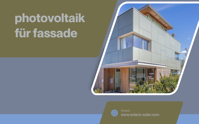 Photovoltaik für die Fassade: Nachhaltige Energie mit modernem Gebäudedesign verbinden